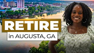 Augusta, GA: The Best Place to Retire in the South