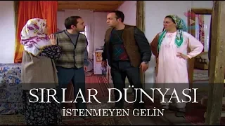 Sırlar Dünyası - İSYENMEYEN GELİN