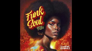 FUNK SOUL MIX - DJ KEWL BREZ 2023