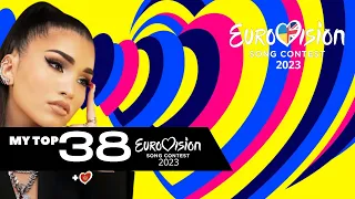 MY TOP 38 EUROVISION 2023 | from France 🇨🇵 | (so far) EUROVISION SONG CONTEST (+ 🇲🇪 MONTENEGRO)