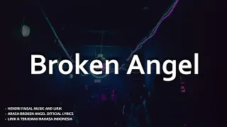 Arash - Broken Angel ( Ft. Helena ) Lyrics Dan Terjemah Bahasa Indonesia