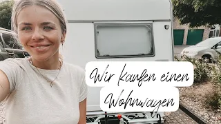 Wir kaufen einen Wohnwagen