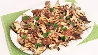 Grilled Eggplant & Wild Mushroom Salad Recipe - Laura Vitale - Laura in the Kitchen Episode 751