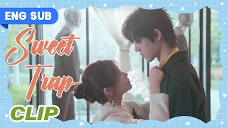 【Clip】Sweet Trap EP 19 | Make a chef's uniform for you❤️❤️