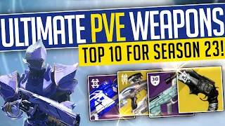 Destiny 2 | ULTIMATE PVE WEAPONS! Best Weapons you NEED for Season 23! (Top 10) - Season of the Wish
