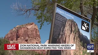 Zion National Park issues warning about record-breaking heat