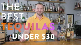 The Best Tequila Brands Under $30