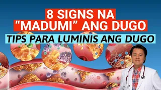 8 Signs na "Madumi" ang Dugo. Tips Para Luminis ang Dugo. - By Doc Willie Ong