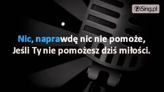 Hey - Moja i twoja nadzieja (karaoke iSing.pl)