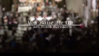 You Raise Me Up | arr. Frank Bernaerts