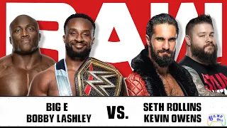 Big E & Bobby Lashley vs Seth Rollins & Kevin Owens - Raw 12/20/21