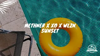 Methner x XO x WLZN - Sunset