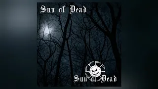 Sun of Dead - Sun of Dead (Single)