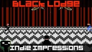 Indie Impressions - Black Lodge