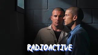 Michael Scofield Tribute || Radioactive