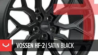 Vossen HF-2 Wheel | Satin Black | Hybrid Forged Series