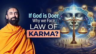 If God is the Doer - Why Do we Face the Law of Karma? | Swami Mukundananda
