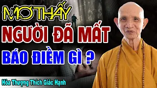 Đột Nhiên Nằm Mơ Thấy NGƯỜI ĐÃ KHUẤT là Điềm Lành Hay Dữ? Xem Ngay Kẻo Hối Hận Cả Đời