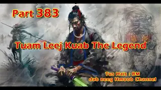 Tuam Leej Kuab The Hmong Shaman Warrior ( Part 383 ) 31/12/2023