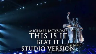 Michael Jackson's - This Is It - Beat It Studio Version