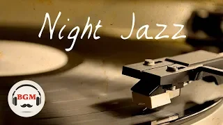 Night Jazz Music - Chill Out Jazz Music For Sleep, Work, Study - Late Night Coffee Music