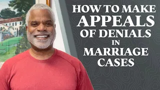 How to Make Appeals of Denials in Marriage Cases - GrayLaw TV