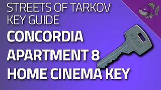 Concordia Apartment 8 Home Cinema Key - Key Guide - Escape From Tarkov