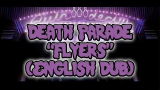 Death Parade: "Flyers" (English dub)