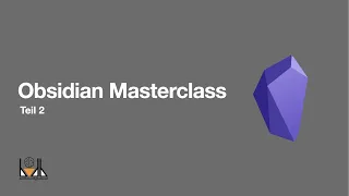 Obsidian Masterclass Teil 2 - Der Schreibprozess