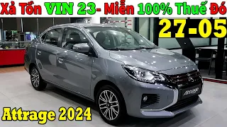 ✅Miễn 100% Thuế Trươc Bạ Với Mitsubishi Attarge Tháng 5, Xả Tồn VIN 23| Lăn Bánh Attrage | Topcarvn