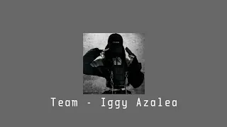 Team - Iggy Azalea Audio Edit by Virgo Audios