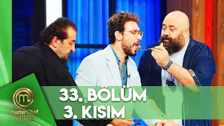 MasterChef Türkiye All Star 33. Bölüm 3. Kısım