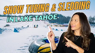 Lake Tahoe Sledding & Snow Tubing in 2024 | EP 78