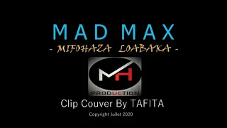 Mad max - mifohaza loabaka clip cover tafita