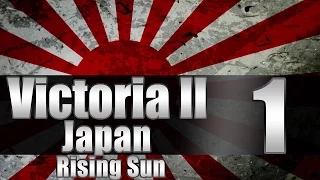 Victoria 2 Japan "Rising Sun!" EP:1 ["New" Patch]