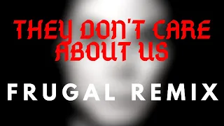 They Don't Care About Us - Michael Jackson (REMIX)