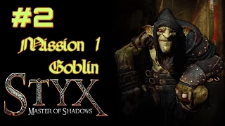 Let's Play Styx: Master of Shadows (M1) - Part 2