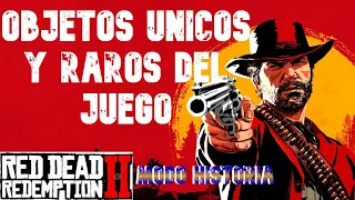 UBICACIONES DE OBJETOS RAROS Y UNICOS DEL JUEGO  (MODO HISTORIA) RED DEAD REDEMPTION 2