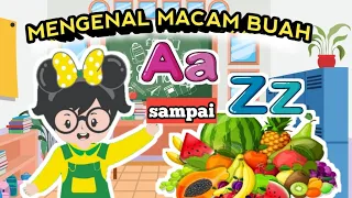 Mengenal macam-macam buah dari huruf A sampai Z