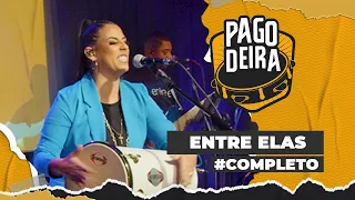 Pagodeira - Grupo Entre Elas #Completo