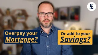 Overpay mortgage vs savings