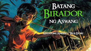 BATANG BIRADOR NG ASWANG | Kwentong Aswang | True Story