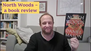 North Woods by Daniel Mason - Book Review