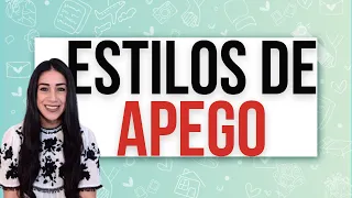 TIPOS de APEGO❤️: Según la TEORÍA DE BOWLBY ¿Con qué estilo de apego te RELACIONAS?