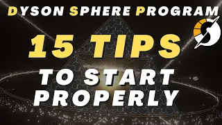 How To Start Dyson Sphere Program Properly (Beginner Tips)