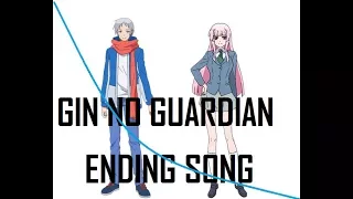 Gin No Guardian [ED] (Lyrics Full ver)