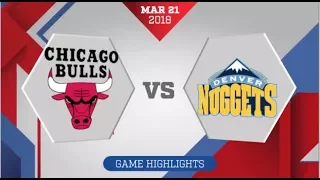 Denver Nuggets vs Chicago Bulls: March 21, 2018