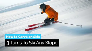 How To Carve on Skis | 3 Types of Turns To Ski Any Slope