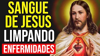 SANGUE DE JESUS LIMPANDO TODAS AS ENFERMIDADES | Oração de Saúde e Cura do Corpo e da Mente