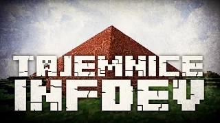 Minecraft - Tajemnice Wersji InfDev!